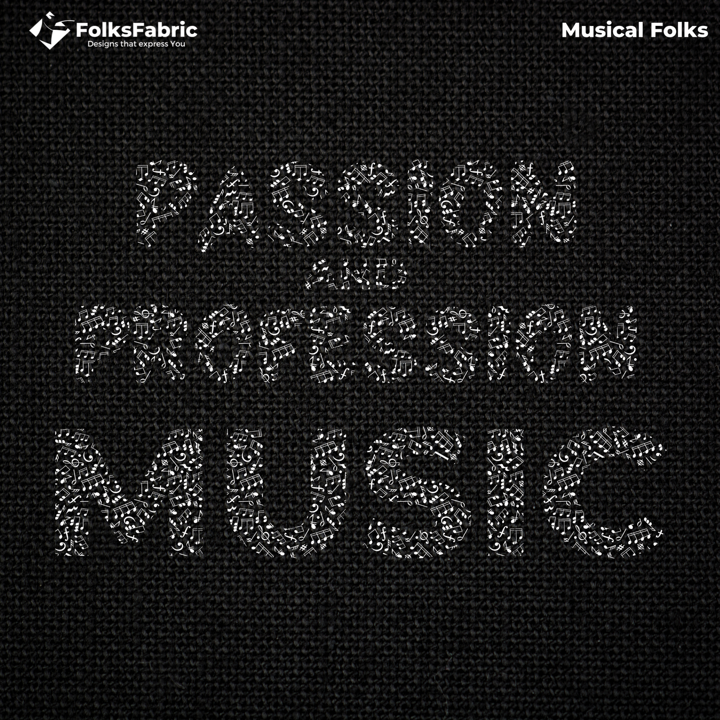 Passion and Profession MUSIC - FolksFabric