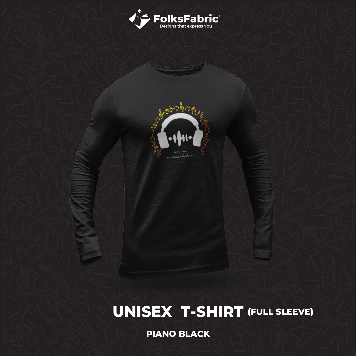 I'm so musicoholic - Full Sleeve Tee - FolksFabric